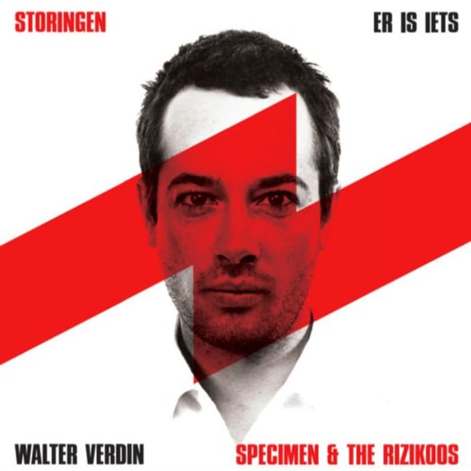 Er Is Iets / Storingen - Walter Verdin / Specimen & The R