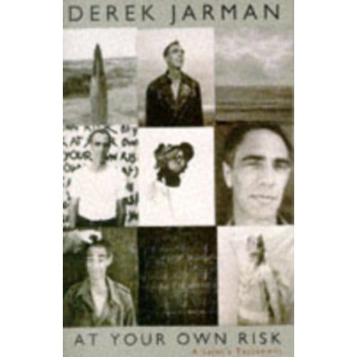At Your Own Risk - Derek Jarman