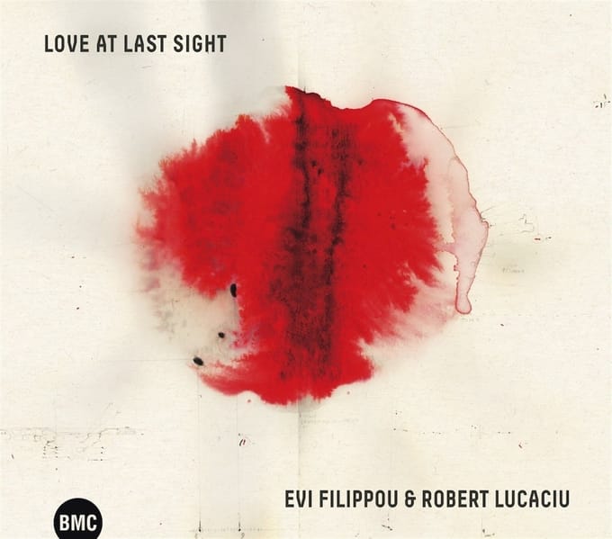 Evi Filippou & Robert Lucaciu - Love At Last Sight (CD)