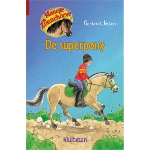 De Superpony - Manege De Zonnehoeve - Gertrud Jetten