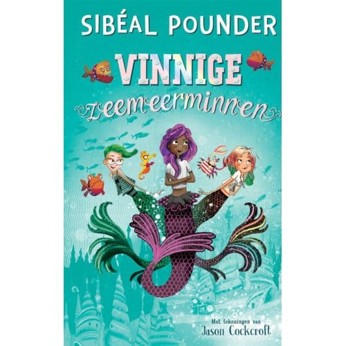Vinnige Zeemeerminnen - Sibéal Pounder