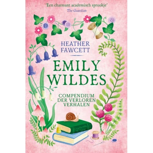 Emily Wildes Compendium Der Verloren Verhalen - Emily Wilde - Heather Fawcett