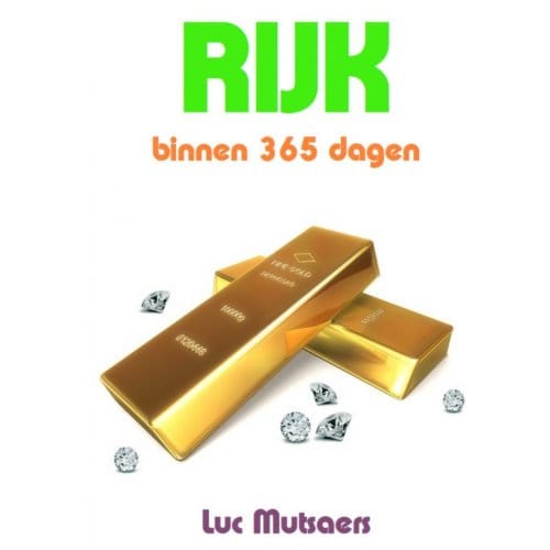 Rijk Binnen 365 Dagen - Luc Mutsaers