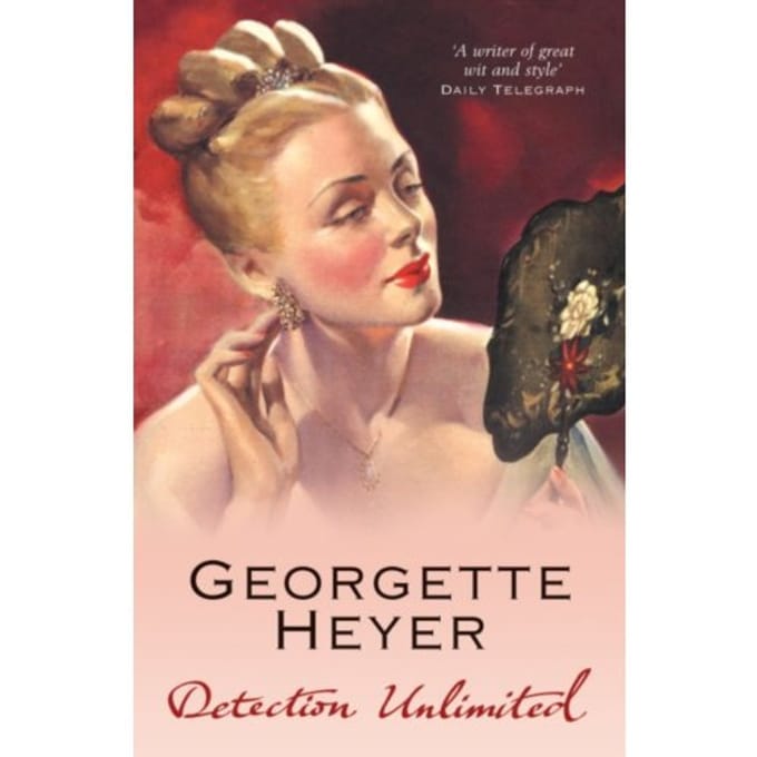 Detection Unlimited - Georgette Heyer