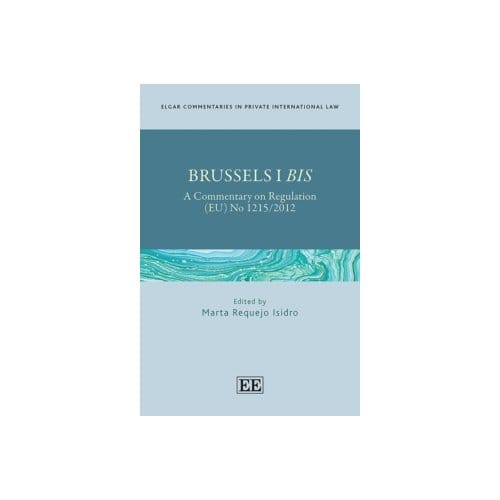 Brussels i bis : a commentary on regulation (eu) no 1215/2012