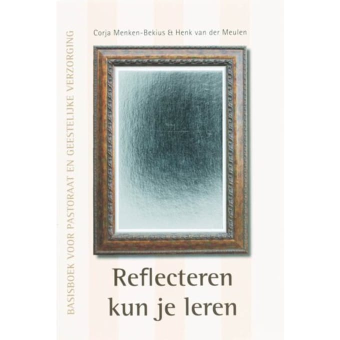 Reflecteren Kun Je Leren - Corja Menken-Bekius