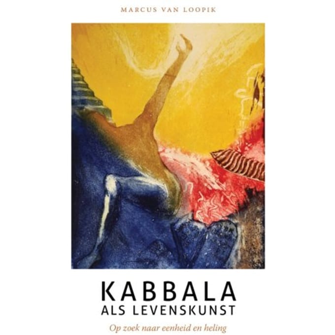 Kabbala Als Levenskunst - Marcus van Loopik