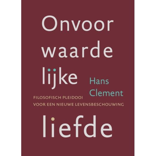 Onvoorwaardelijke Liefde - Hans Clement