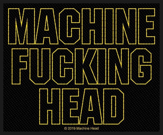 Machine Head - Machine Fucking Head Patch - Zwart