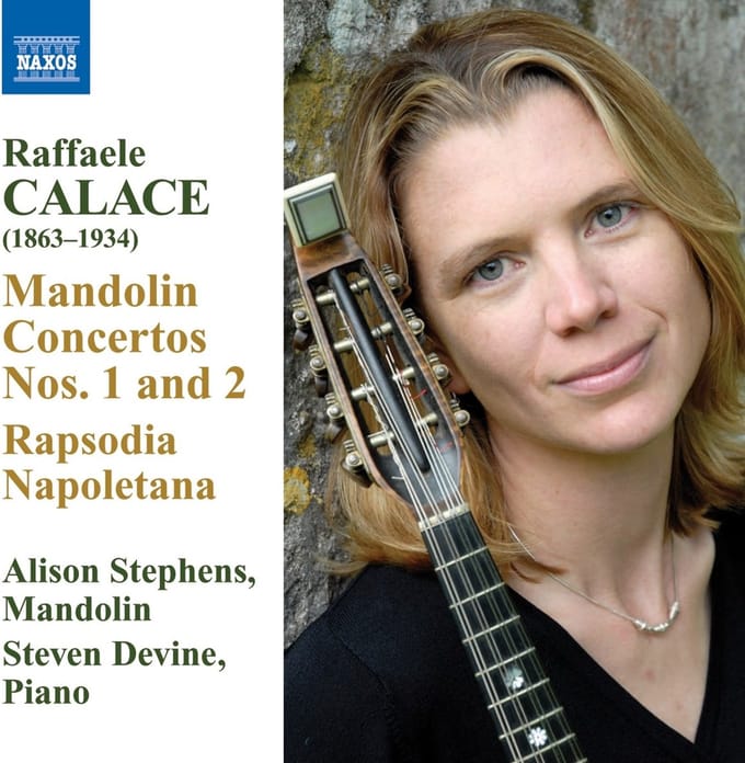 Alison Stephens & Steven Devine - Calace: Mandolin Concertos Nos.1 & 2/Rapsodia Napoletana (CD)