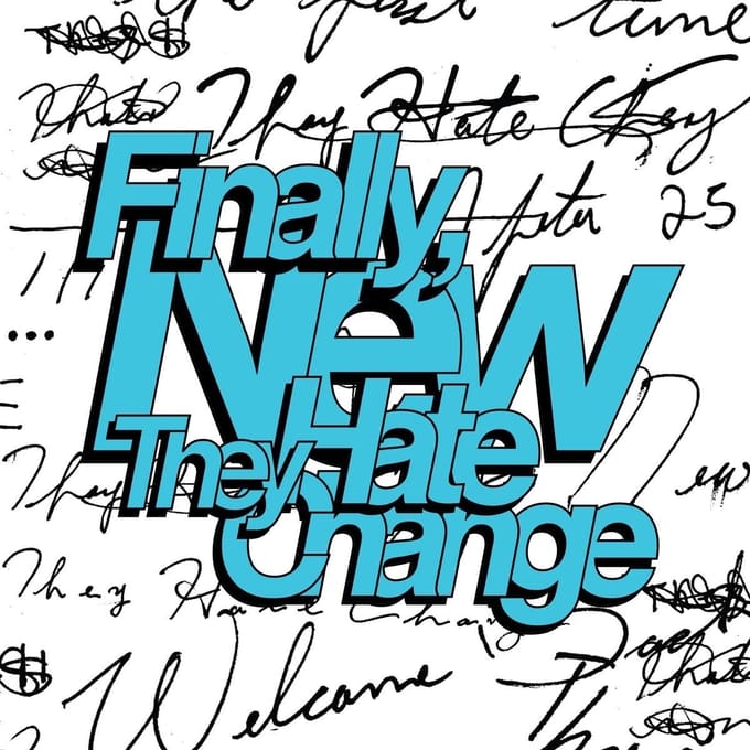 They Hate Change - Finally, New (LP)