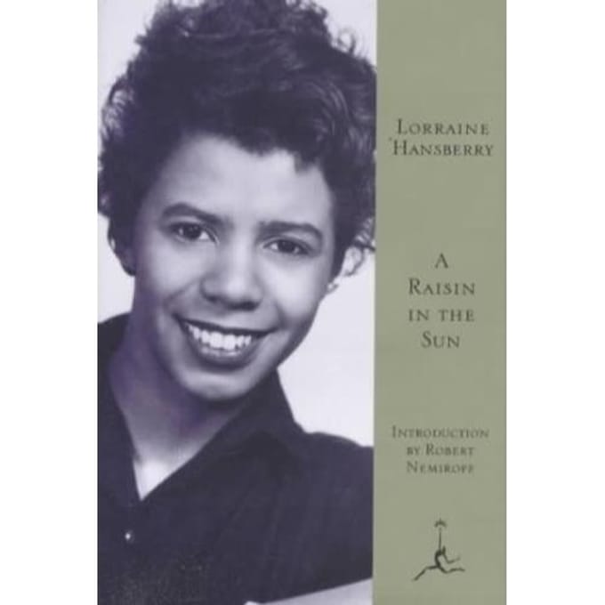 A Raisin In The Sun - Lorraine Hansberry