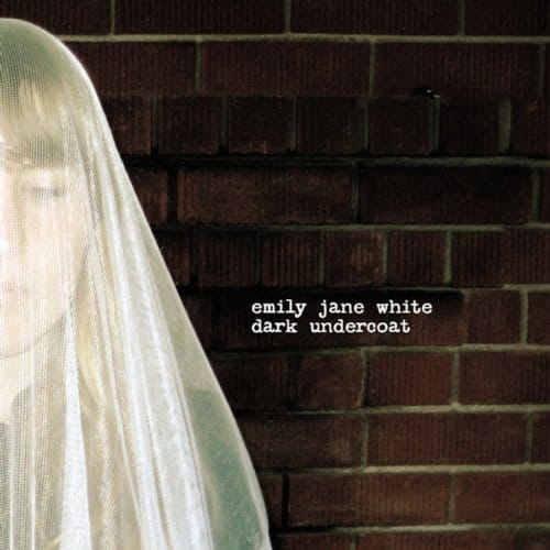 Dark Undercoat - Emily Jane White