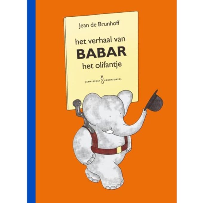 Het Verhaal Van Babar Het Olifantje - Lemniscaat Kroonjuwelen - Jean de Brunhoff