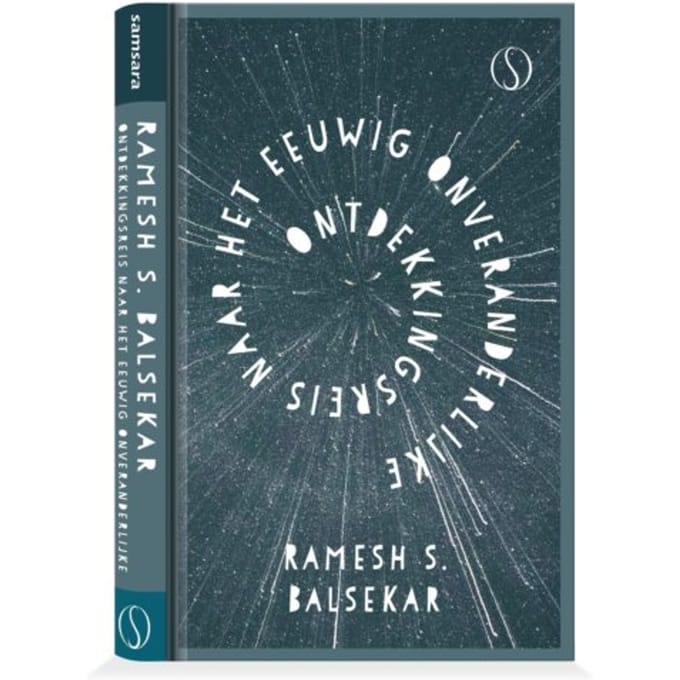 Ontdekkingsreisnaar Het Eeuwig Onveranderlijke - Ramesh S. Balsekar