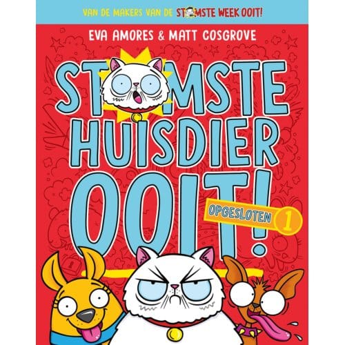 Opgesloten - Stomste Huisdieren Ooit! - Eva Amores