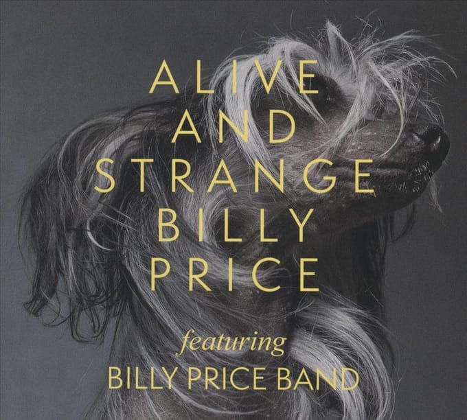 Alive And Strange - Billy Price