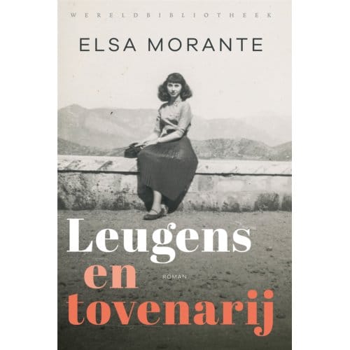 Leugens En Tovenarij - Elsa Morante