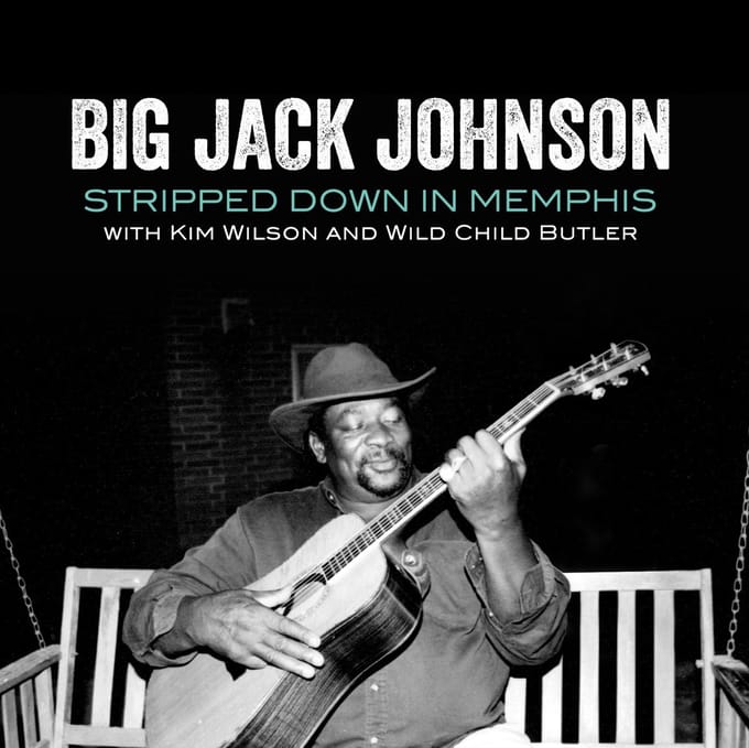 Big Jack Johnson - Stripped Down In Memphis (CD)