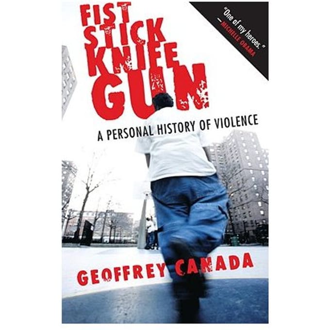 Fist Stick Knife Gun - Geoffrey Canada