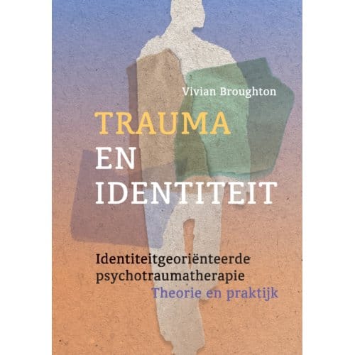 Trauma En Identiteit - Vivian Broughton