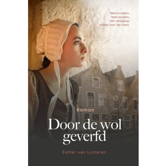 Door De Wol Geverfd - Esther van Lunteren
