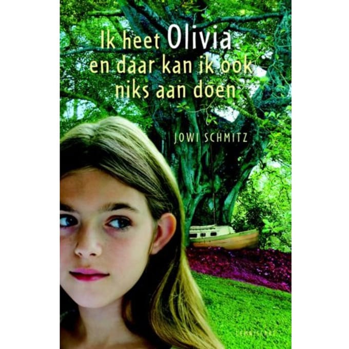 Ik Heet Olivia En Daar Kan Ik Ook Niks Aan Doen - Jowi Schmitz