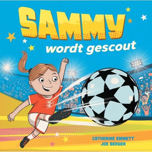 Sammy Wordt Gescout! - Catherine Emmet