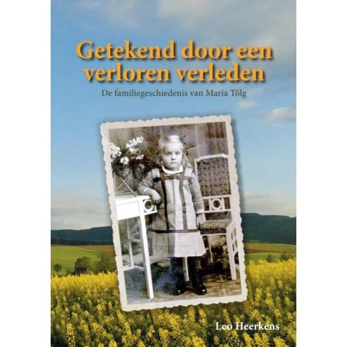 Getekend Door Een Verloren Verleden - Leo Heerkens