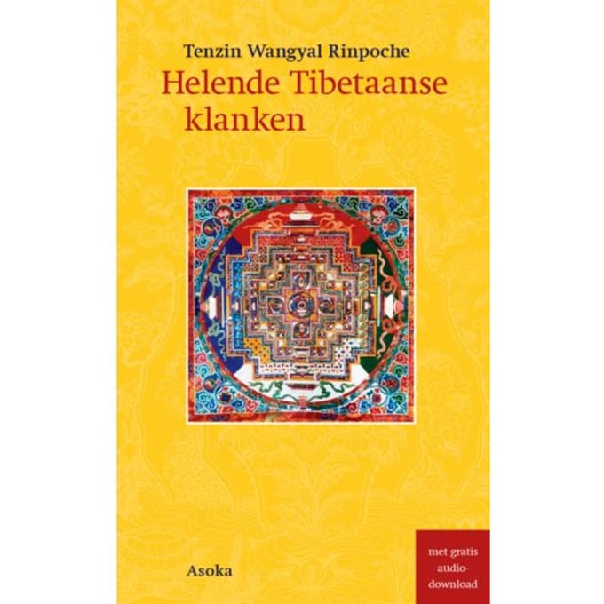 Helende Tibetaanse Klanken - Tenzin Wangyal Rinpoche