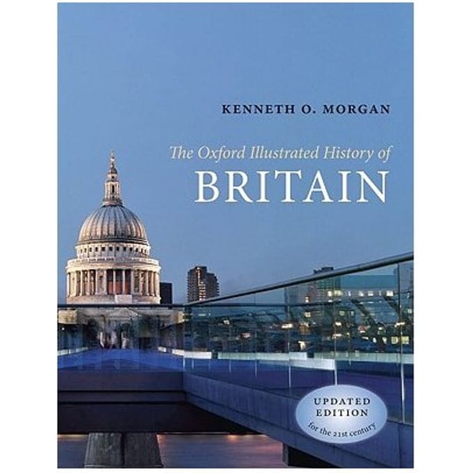 The Oxford Illustrated History Of Britain - Kenneth O. Morgan