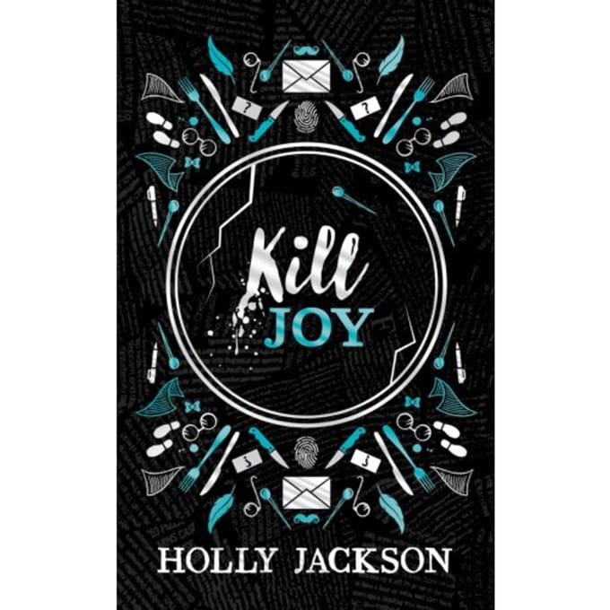 Kill Joy - A Good Girl’s Guide To Murder - Holly Jackson