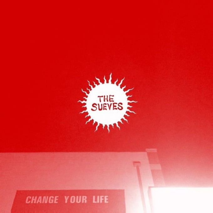The Sueves - Change Your Life (LP) (Austria)
