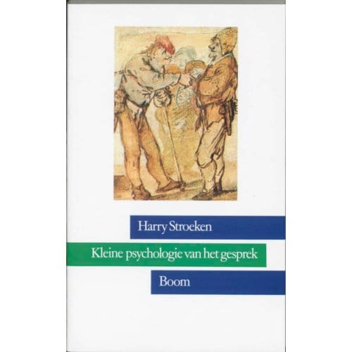 Kleine Psychologie Van Het Gesprek - H. Stroeken
