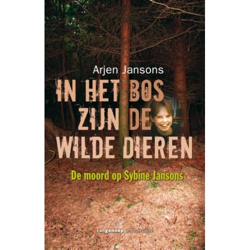 In Het Bos Zijn De Wilde Dieren - Arjen Jansons