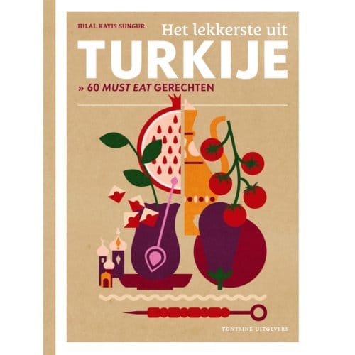 Het Lekkerste Uit Turkije - Het Lekkerste Uit... - Hilal Kayis Sungur