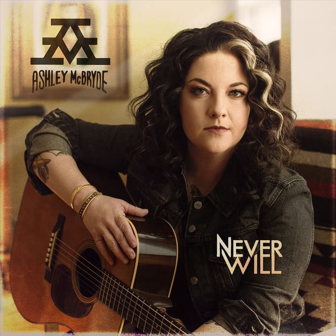 Never Will - Ashley Mcbryde