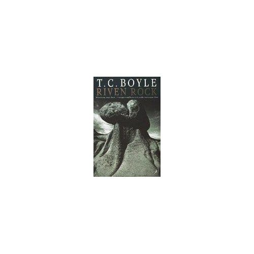 Riven Rock - T. C Boyle