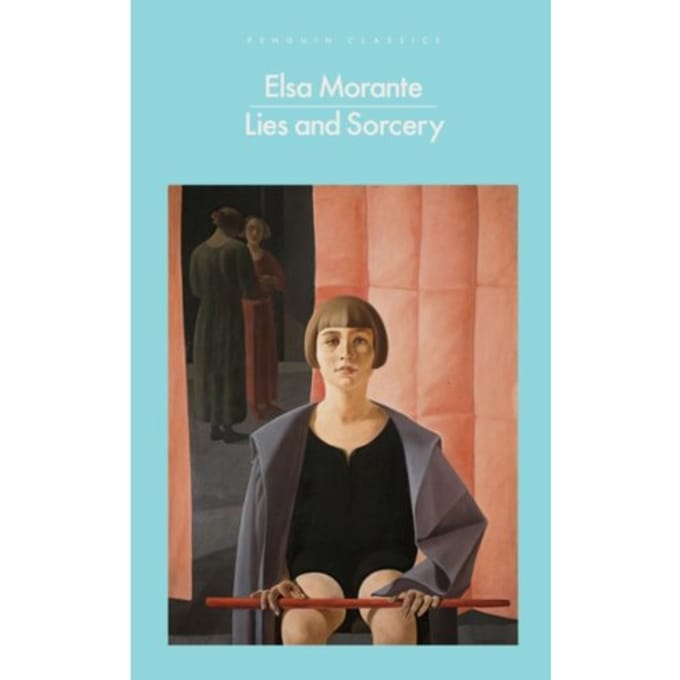 Lies And Sorcery - Penguin Modern Classics - Elsa Morante