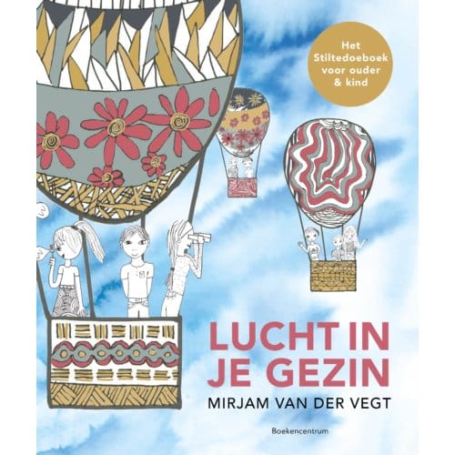 Lucht In Je Gezin - Mirjam van der Vegt