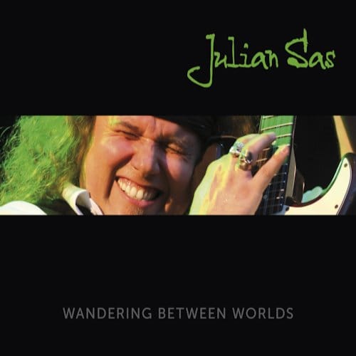 Wandering Between Worlds - Julian Sas