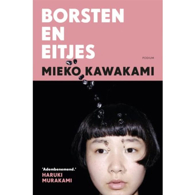 Borsten En Eitjes - Mieko Kawakami