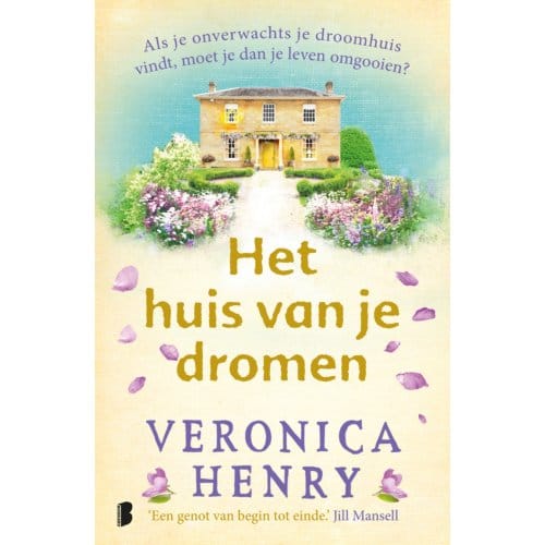 Het Huis Van Je Dromen - Veronica Henry