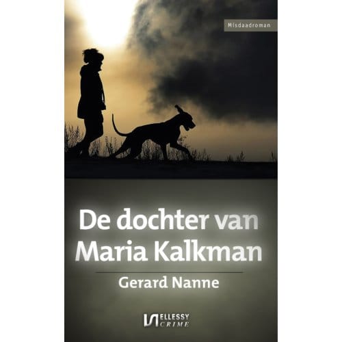 De Dochter Van Maria Kalkman - Gerard Nanne