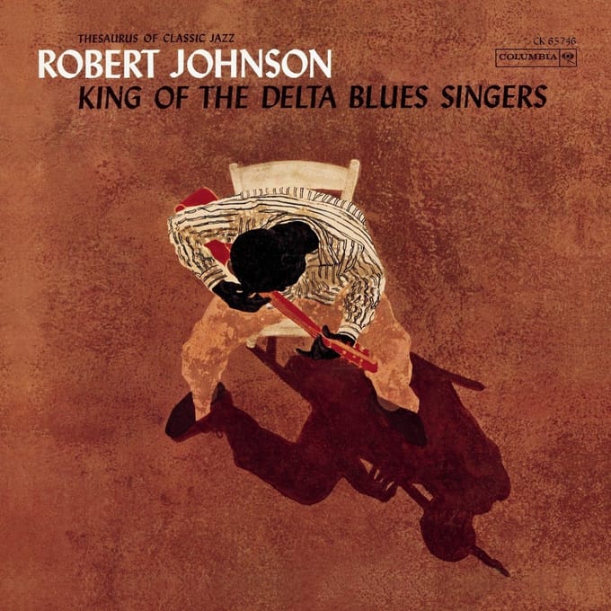 King Of The Delta Blues Singers - Robert Johnson