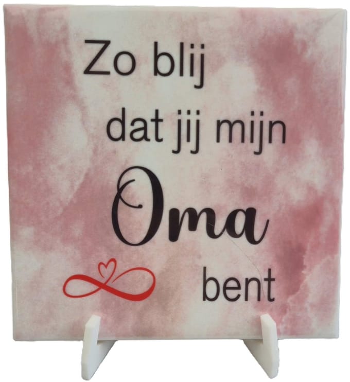 Bedrukte tegel - tekst ben zo blij dat jij mijn oma bent