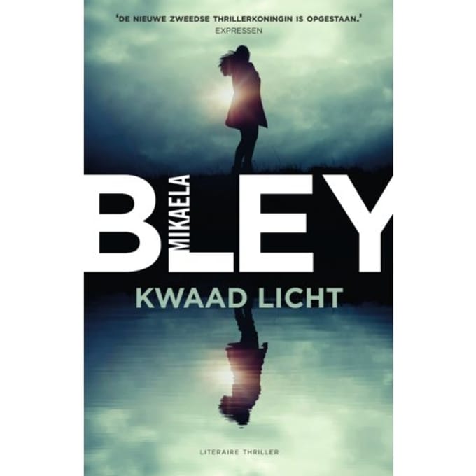 Kwaad Licht - Ellen Tamm - Mikaela Bley