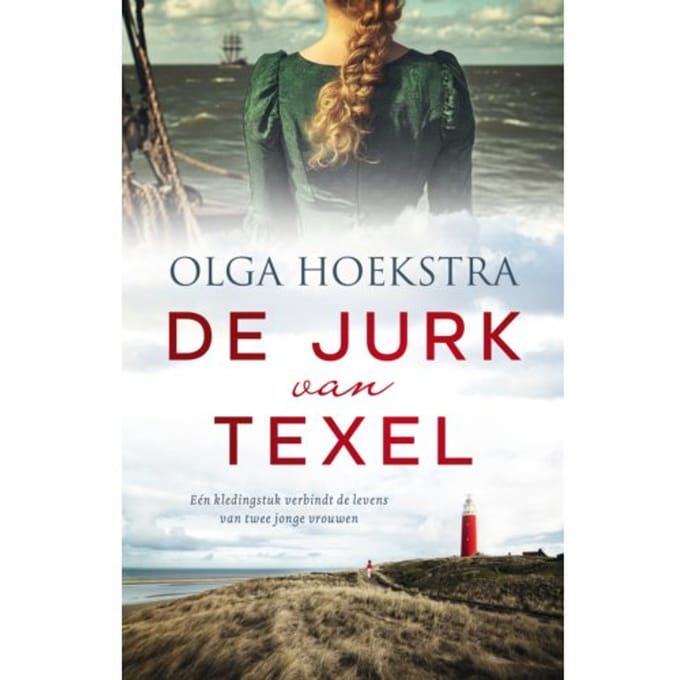 De Jurk Van Texel - Olga Hoekstra