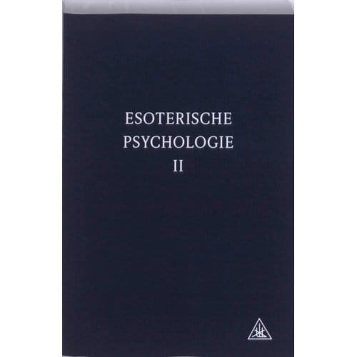 Esoterische Psychologie / 2 - A.A. Bailey