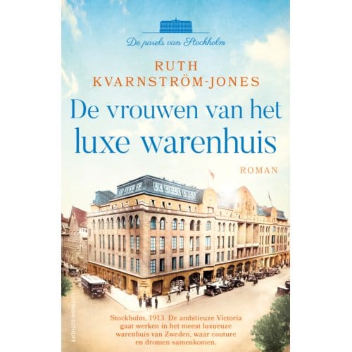 De Vrouwen Van Het Luxe Warenhuis - De Parels Van Stockholm - Ruth Kvarnström-Jones
